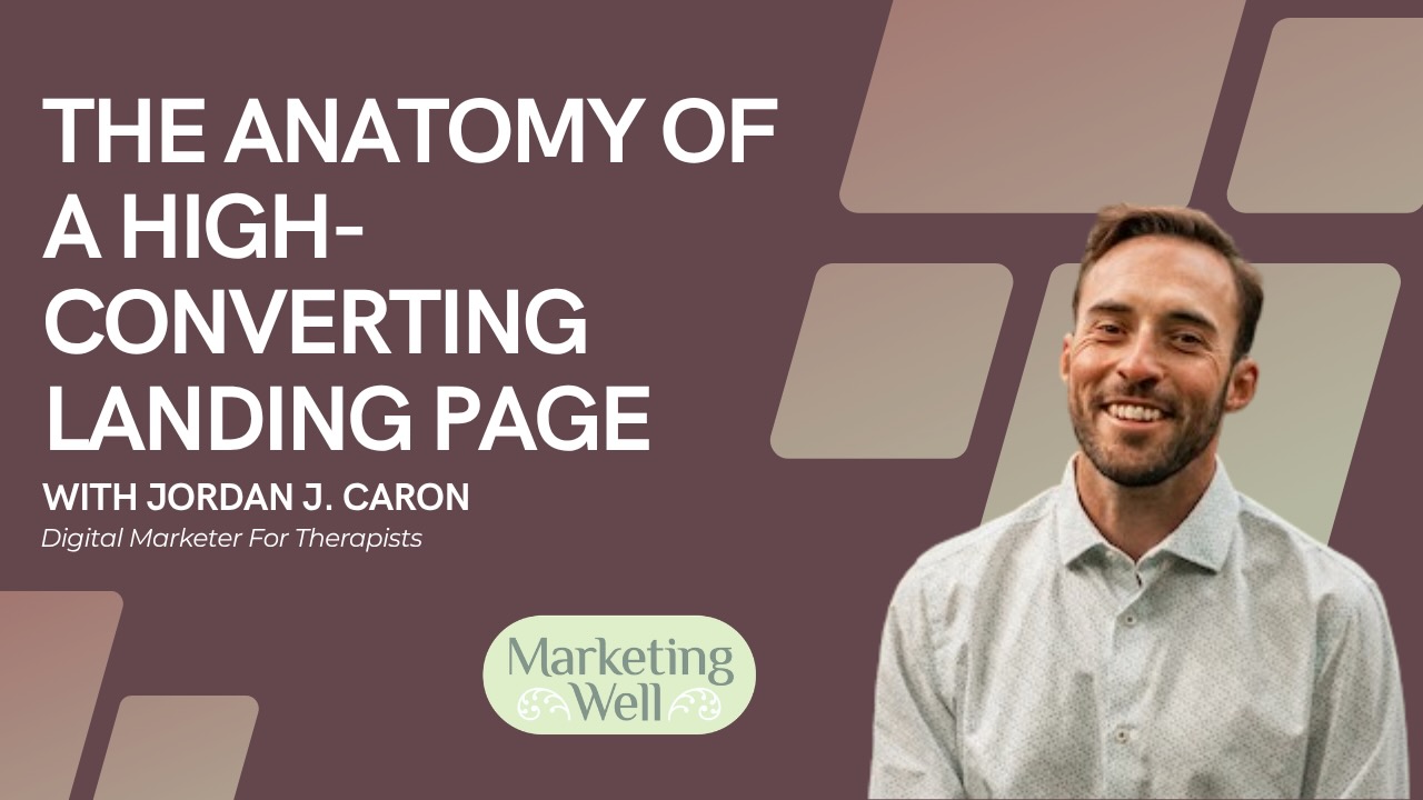 The anatomy of a high-converting therapist landing page